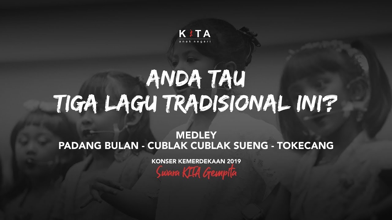 3 Lagu Anak Terbaik: PADANG BULAN - CUBLEK CUBLEK SUWENG - TOKECANG