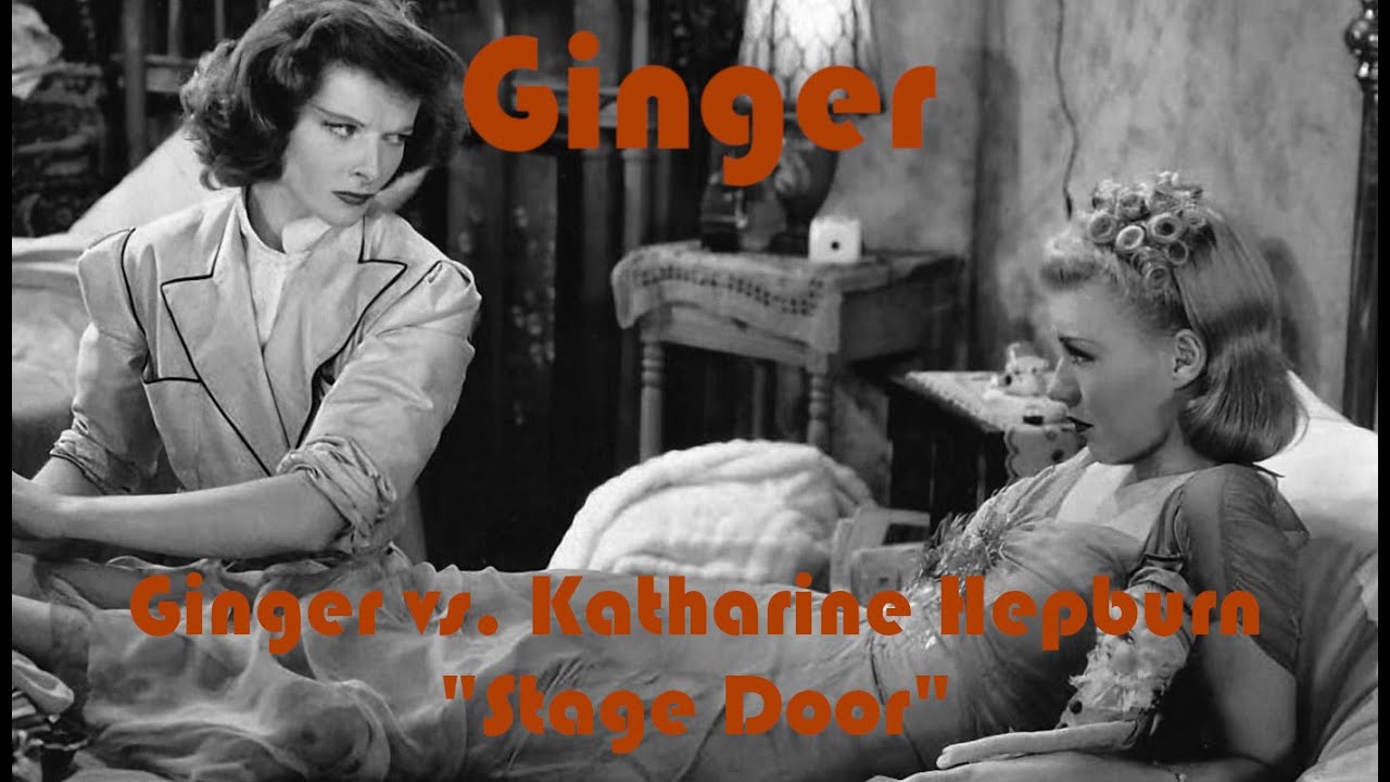 Ginger Rogers  Ginger vs. Katharine Hepburn 