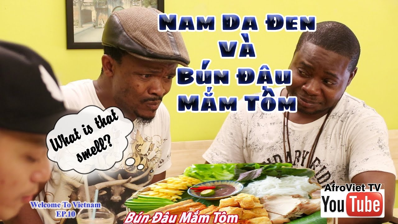 Черный мужчина пробует «Bún Đậu Mắm Tôm» и финал (впервые ест «Bún Đậu Mắm Tôm») Добро пожаловать...