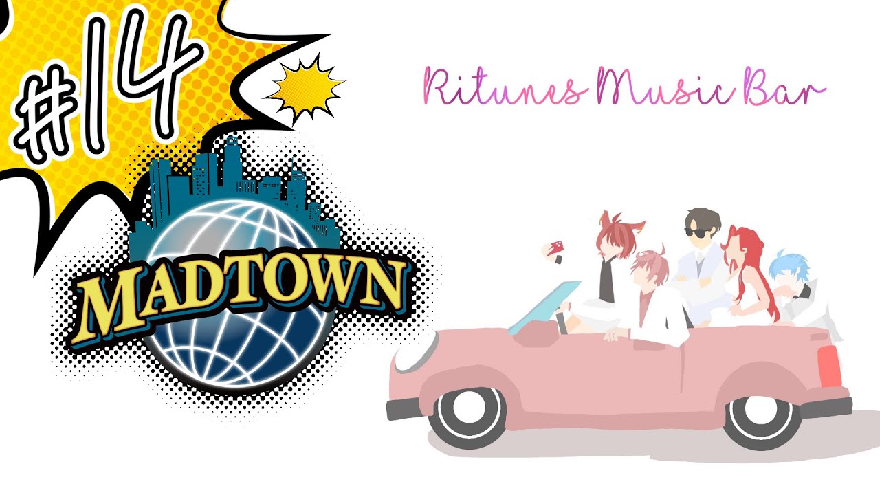 【#MADTOWN】後半戦：あと3日！イベントのためにリハなどをする。 # 14 【ファム・ファタル】