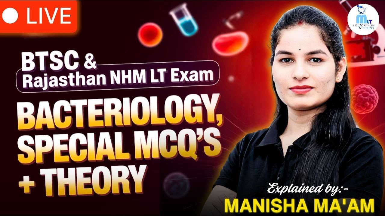 Rajsthan NHM & BTSC Lab Technician | Bacteriology MCQ'S + Theory live class | Bacteriology Revision