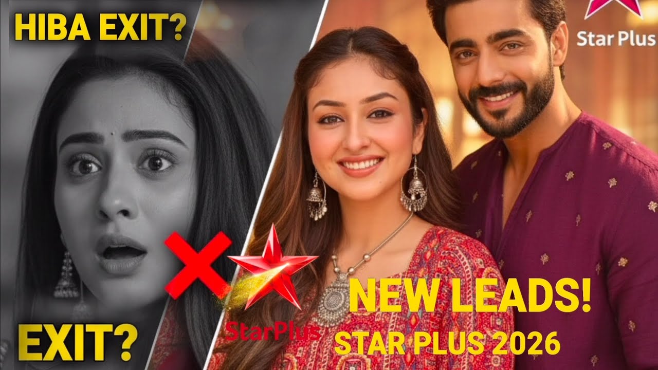 Hiba Nawab OUT! Anchal Sahu & Krushal Ahuja IN – Star Plus New Show SHOCKER 😱
