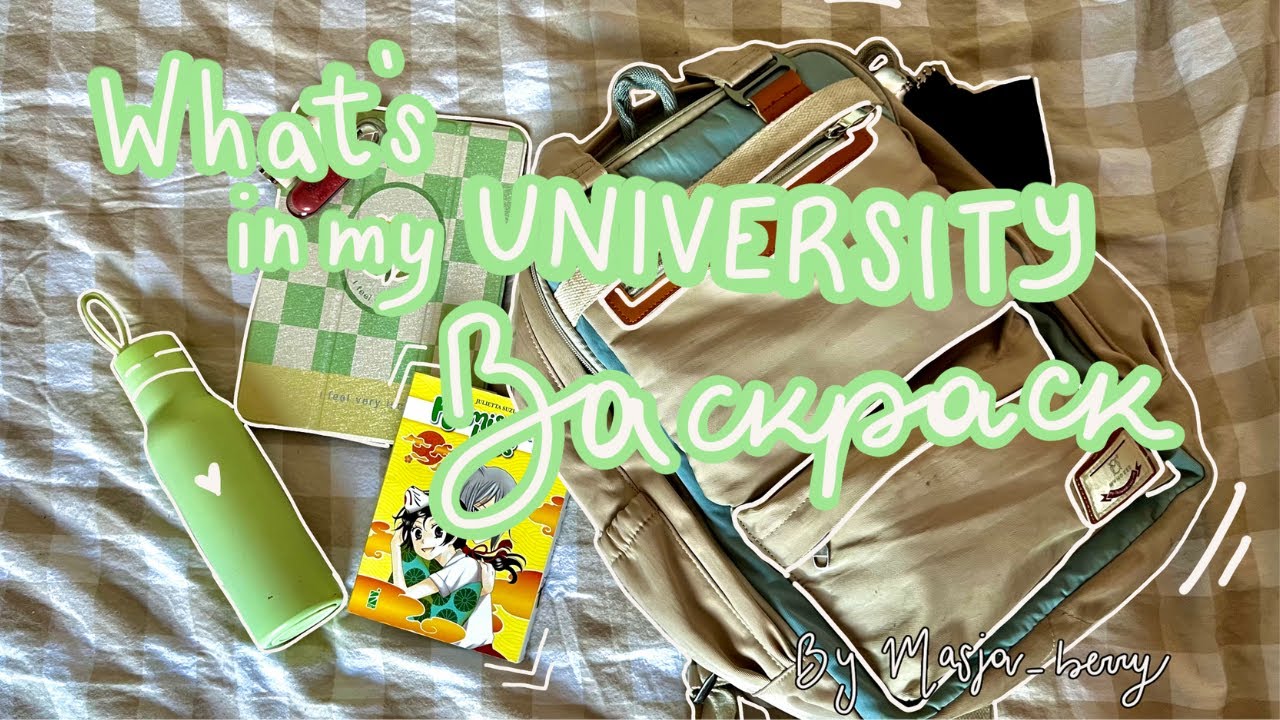 What’s in my university backpack 🎒✨