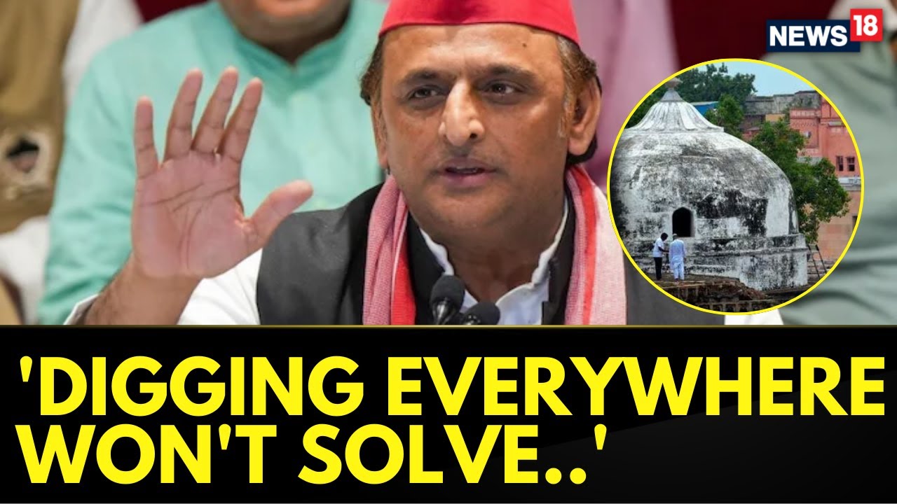 Samajwadi Party Chief Akhilesh Yadav Reacts To The Ongoing Surveys At Religious Complexes | News18