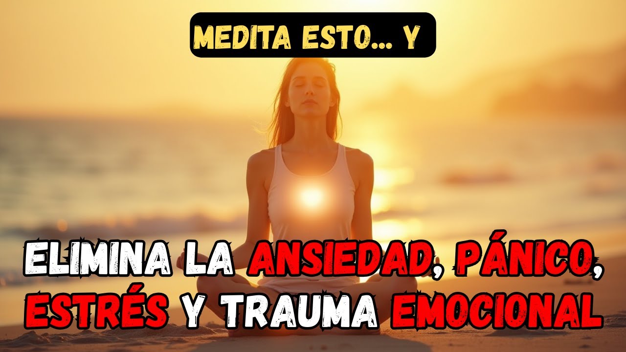 CALMA la ANSIEDAD, Estres, PANICO y TRAUMA EMOCIONAL | Meditacion Guiada