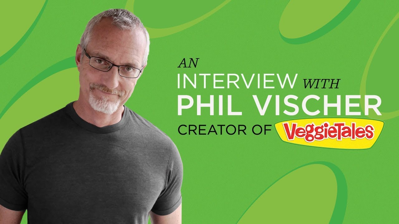Interview with Phil Vischer - Creator of VeggieTales