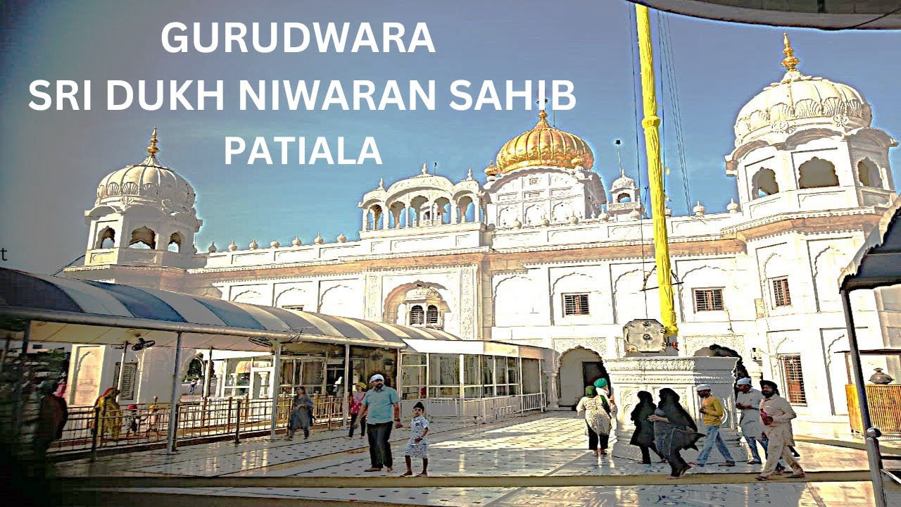 Gurudwara Sri Dukh Niwaran Sahib-Patiala