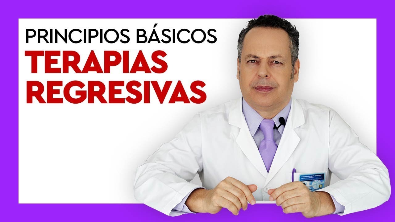 Terapias Regresivas - Principios básicos | Curso de Hipnosis Clínica - 024