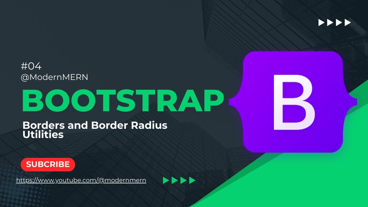 Borders, Rounded, Pill, Border Width and Border Radius Utilities | Modern MERN