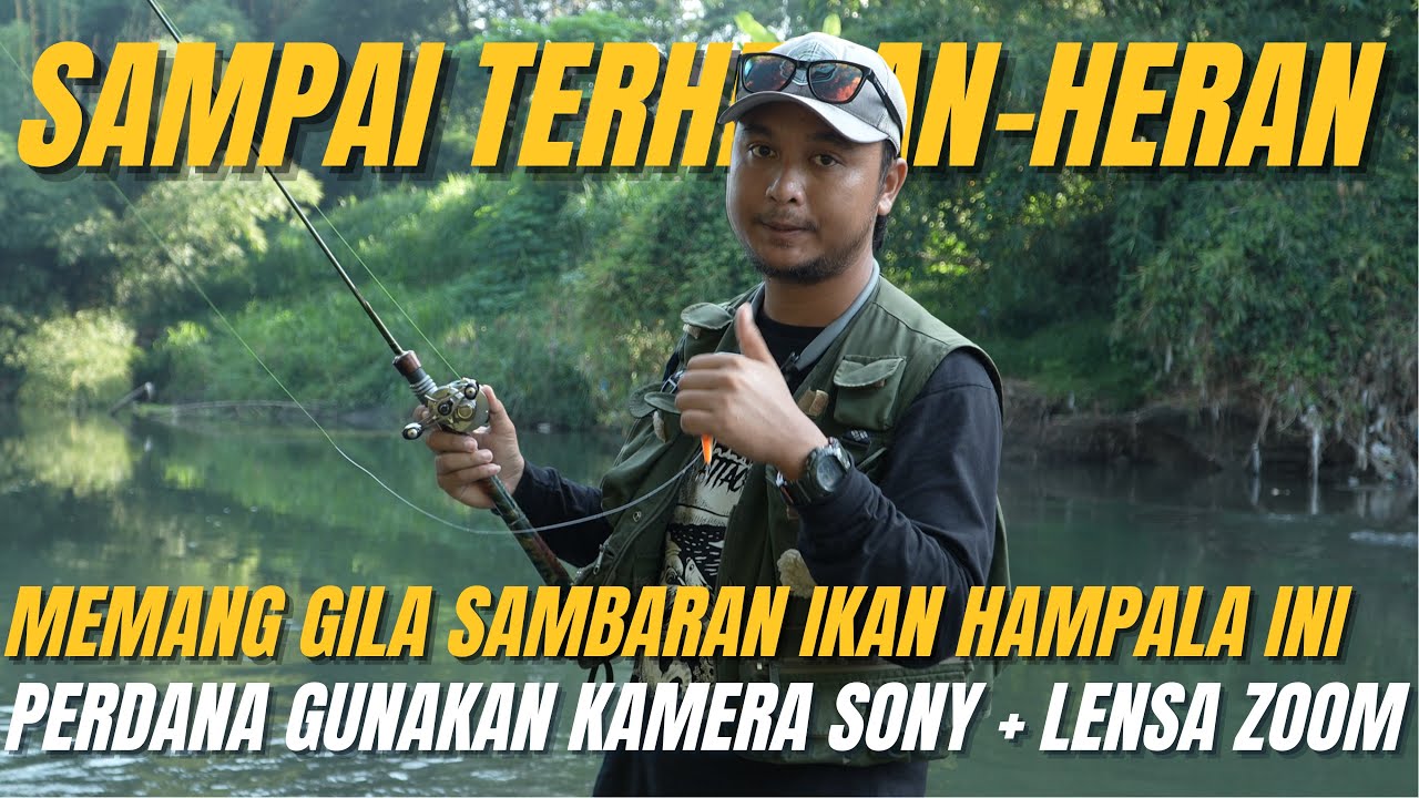 HAMPALA TOP WATER ATTACK‼️😍100% SAMBARAN TERLIHAT JELAS DENGAN MENGGUNAKAN KAMERA  SONY SUPER ZOOM