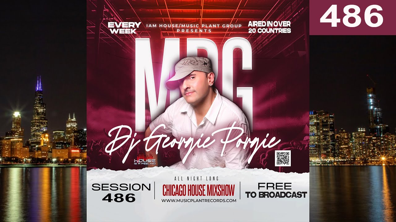 DJ Georgie Porgie - Session 486 - Chicago House Mix (Jackin House - Classic House - DJ Mix) #djset