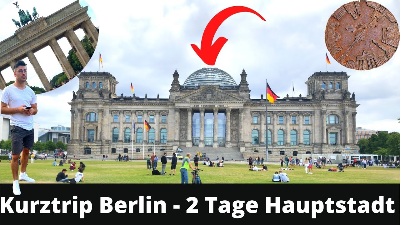 Kurztrip Berlin - In 2 Tagen durch die Hauptstadt mit allen Sehensw&uuml;rdigkeiten I Visit Berlin 2 Days