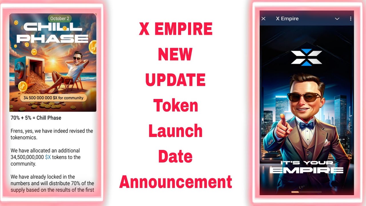 X Empire Chill&nbsp; Phase Launch&nbsp; Full Update&nbsp; 🔥X Empire Airdrop Token&nbsp; Launch Date Announcement