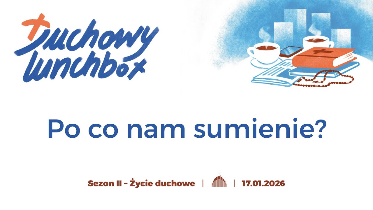 Po co nam sumienie? | Dariusz Pi&oacute;rkowski SJ | Duchowy Lunchbox #8 - Życie duchowe