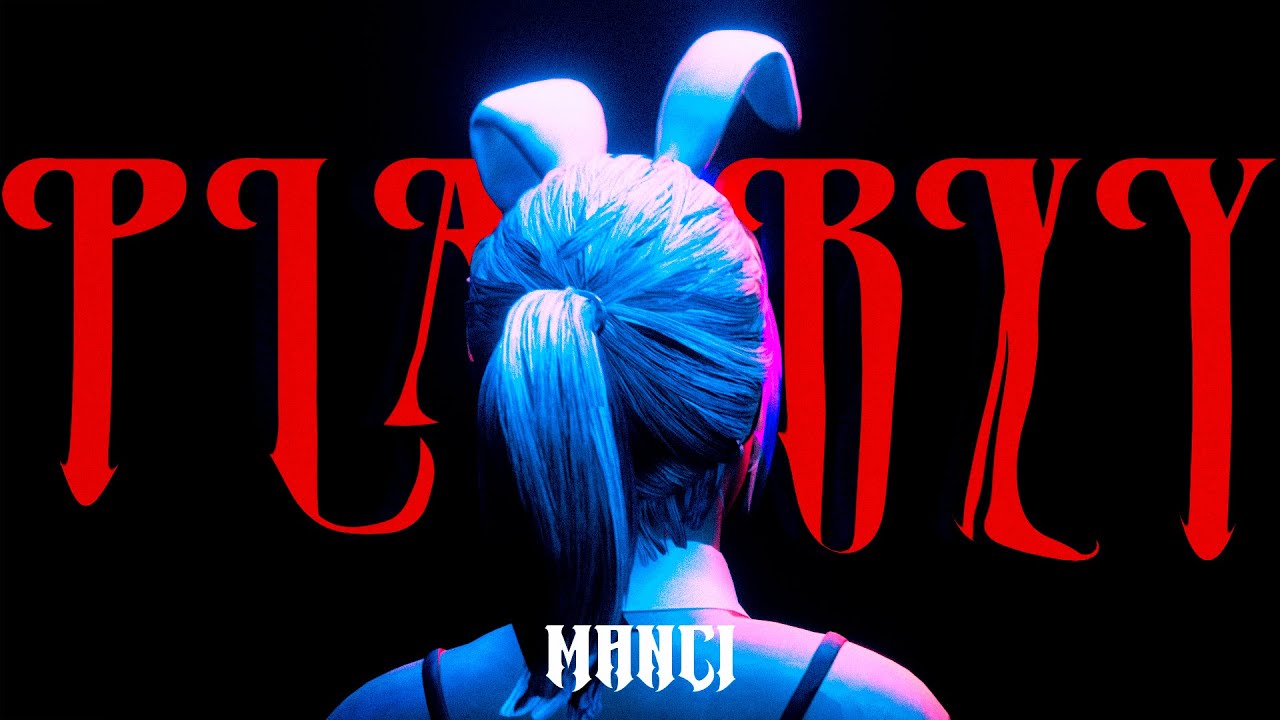 PLAYBXY - Manci (Video Musical)