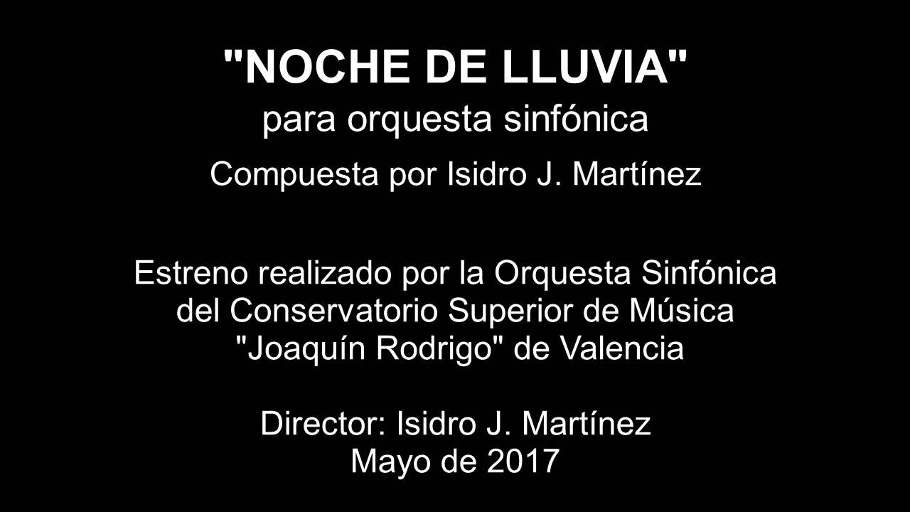 ISIDRO JOAQUÍN: Noche de lluvia (Nocturno para orquesta sinfónica)