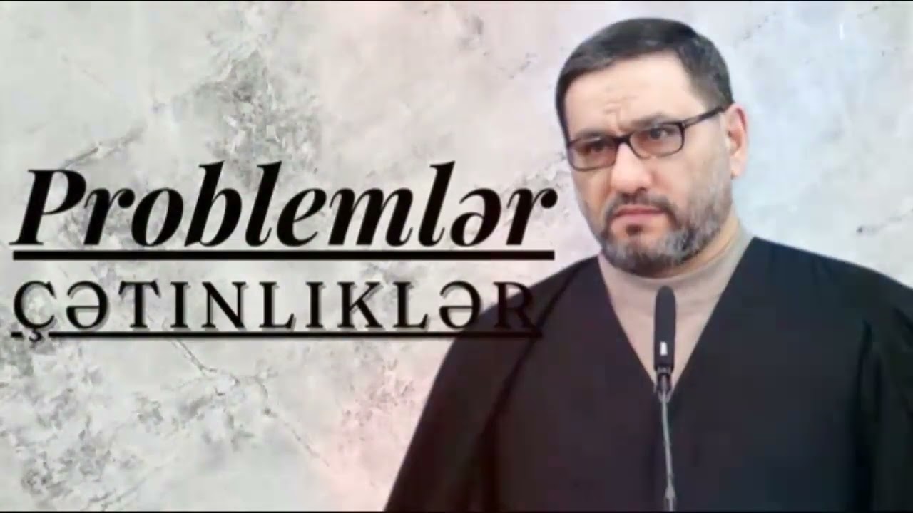 Hacı Şahin Həsənli - Ümidim Sənsən İlahi çox sıxıntı içindəyəm
