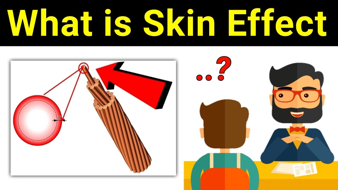 What is Skin Effect | इलेक्ट्रिकल में स्किन इफेक्ट क्या होता है | skin effect in transmission line