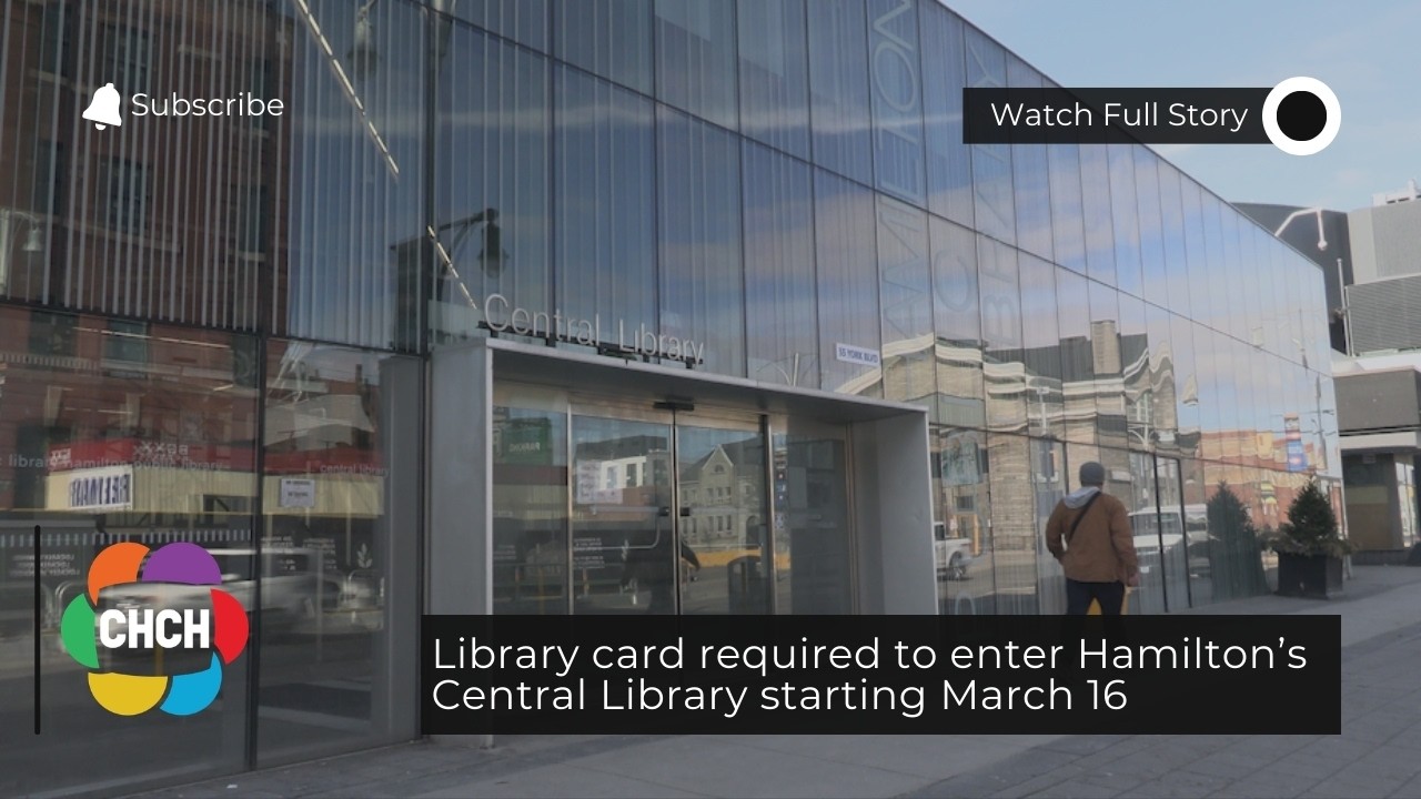 Library card required to enter Hamilton’s Central Library starting March 16