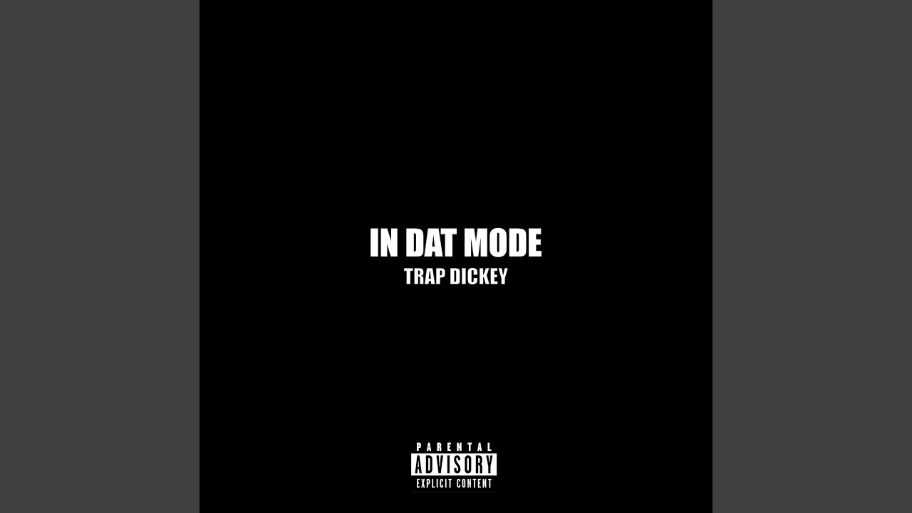 In Dat Mode