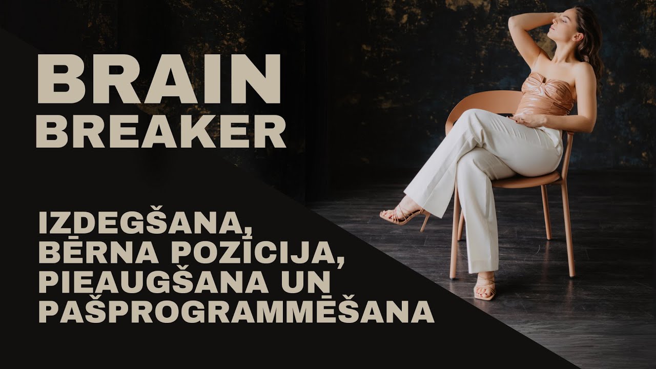 Izdeg&scaron;ana, bērna pozīcija, pieaug&scaron;ana un pa&scaron;programmē&scaron;ana