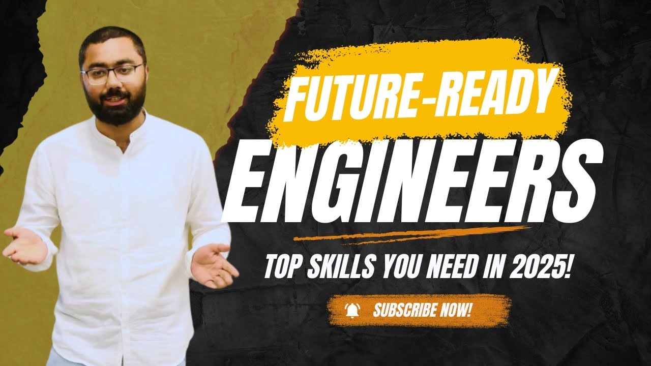 Empowering Tomorrow’s Engineers: Skills That Matter Today | Future-Ready Engineering 2025
