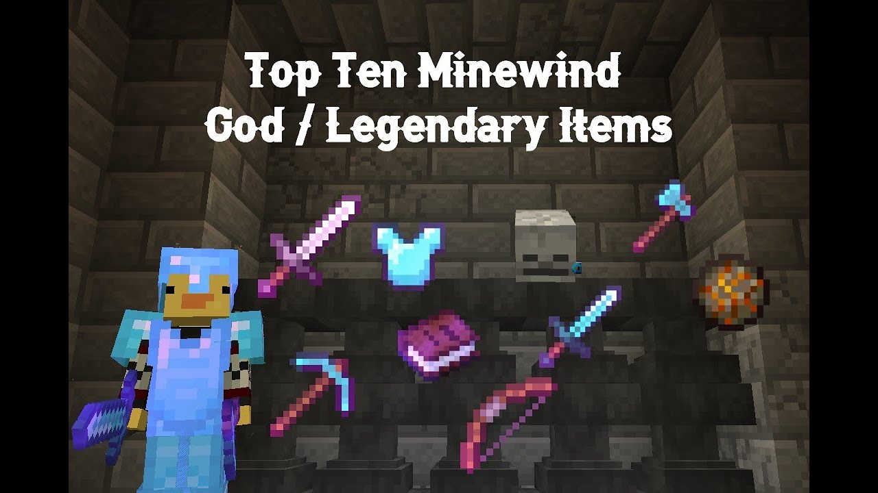 Top 10 Minewind God/Legendary Items