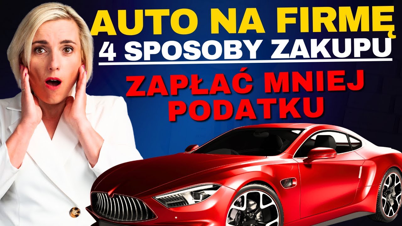Leasing samochodu. Jak korzystnie kupić auto na firmę? Sposoby na niższy podatek. PIT, CIT, VAT 2024