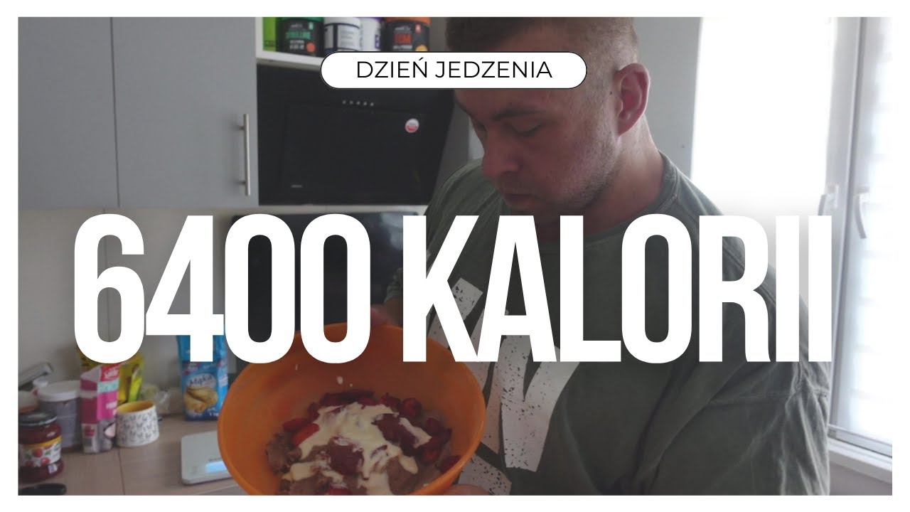 6400 Kalorii 1100 Węglowodanów Cały Dzień Jedzenia