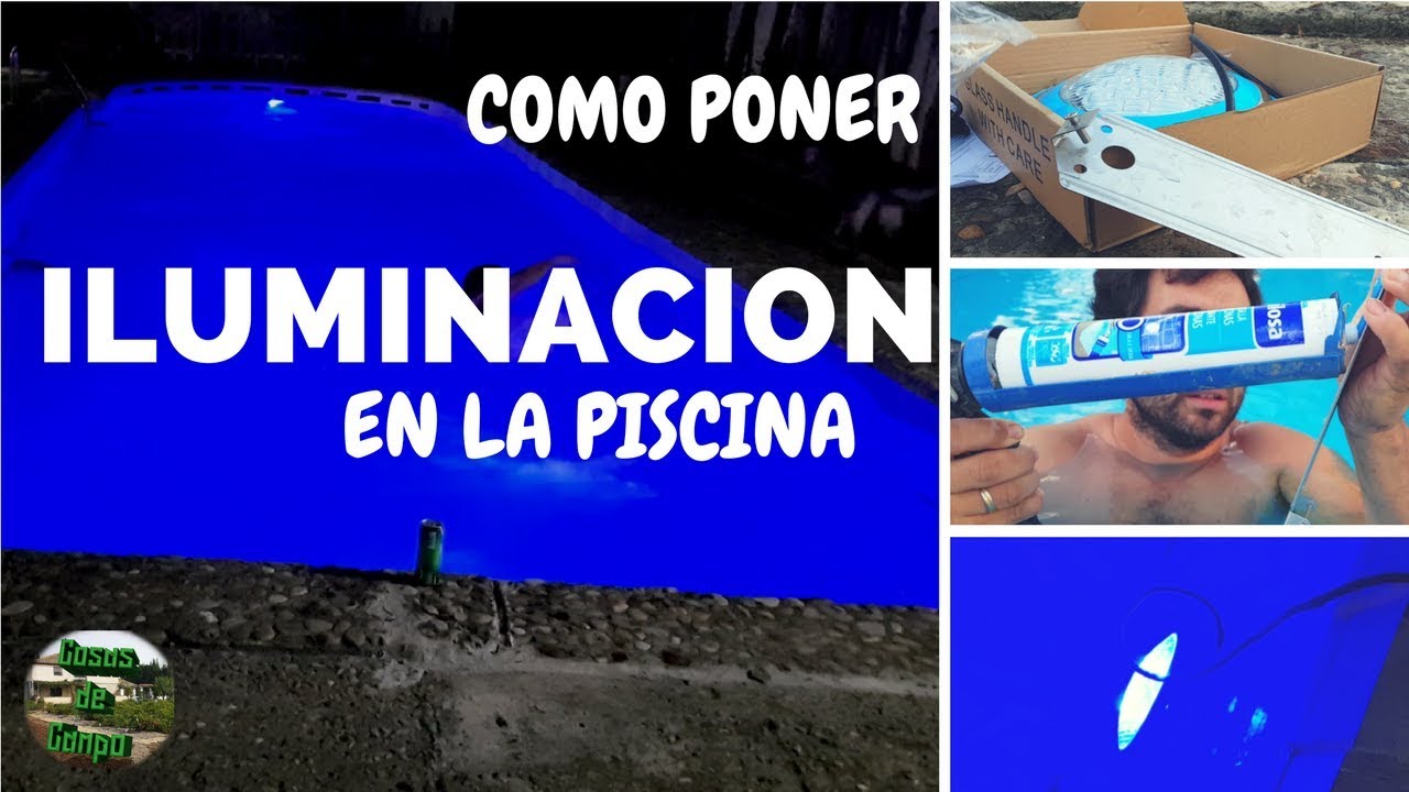 Como poner iluminacion LED en la piscina (Llena). Focos sumergibles