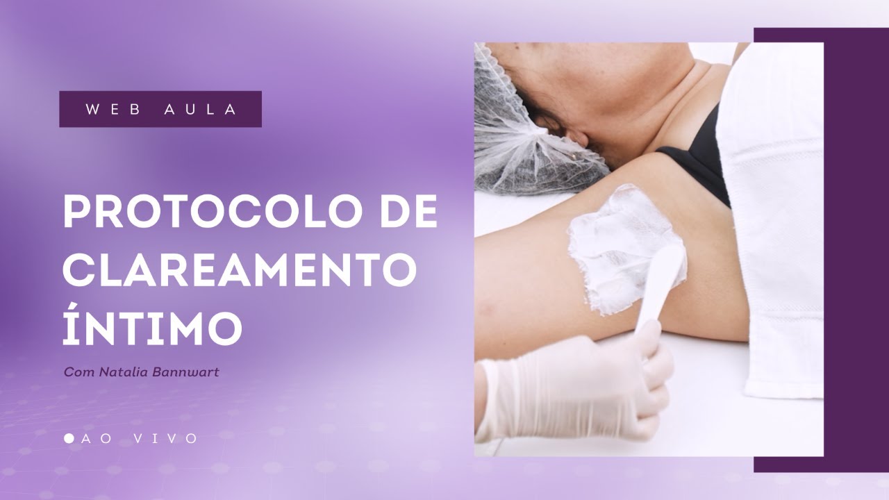 Clareamento Íntimo na Prática - Aula Grátis #236