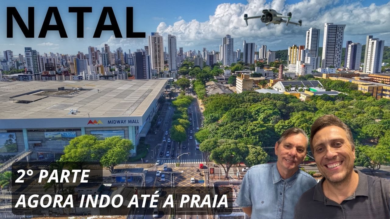 2° Parte do Vídeo Chegando em NATAL