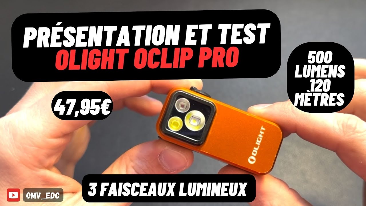 OLIGHT OCLIP PRO - présentation et test