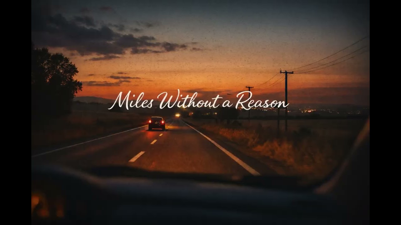 Miles without a reason