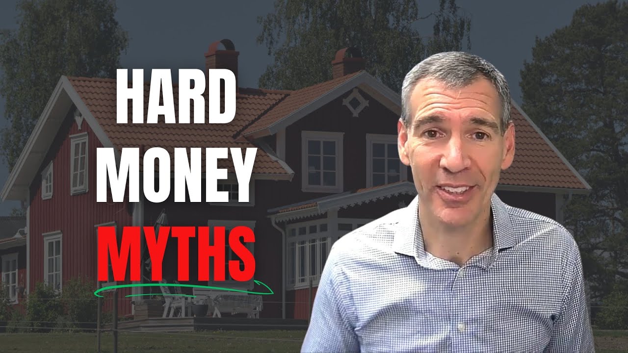 7 Hard Money Myths Every Investor Gets Wrong