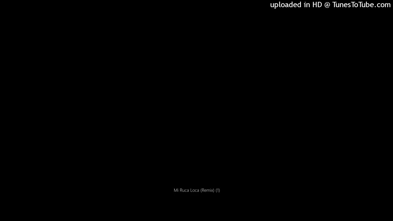 Mi Ruca Loca (Remix) (1)