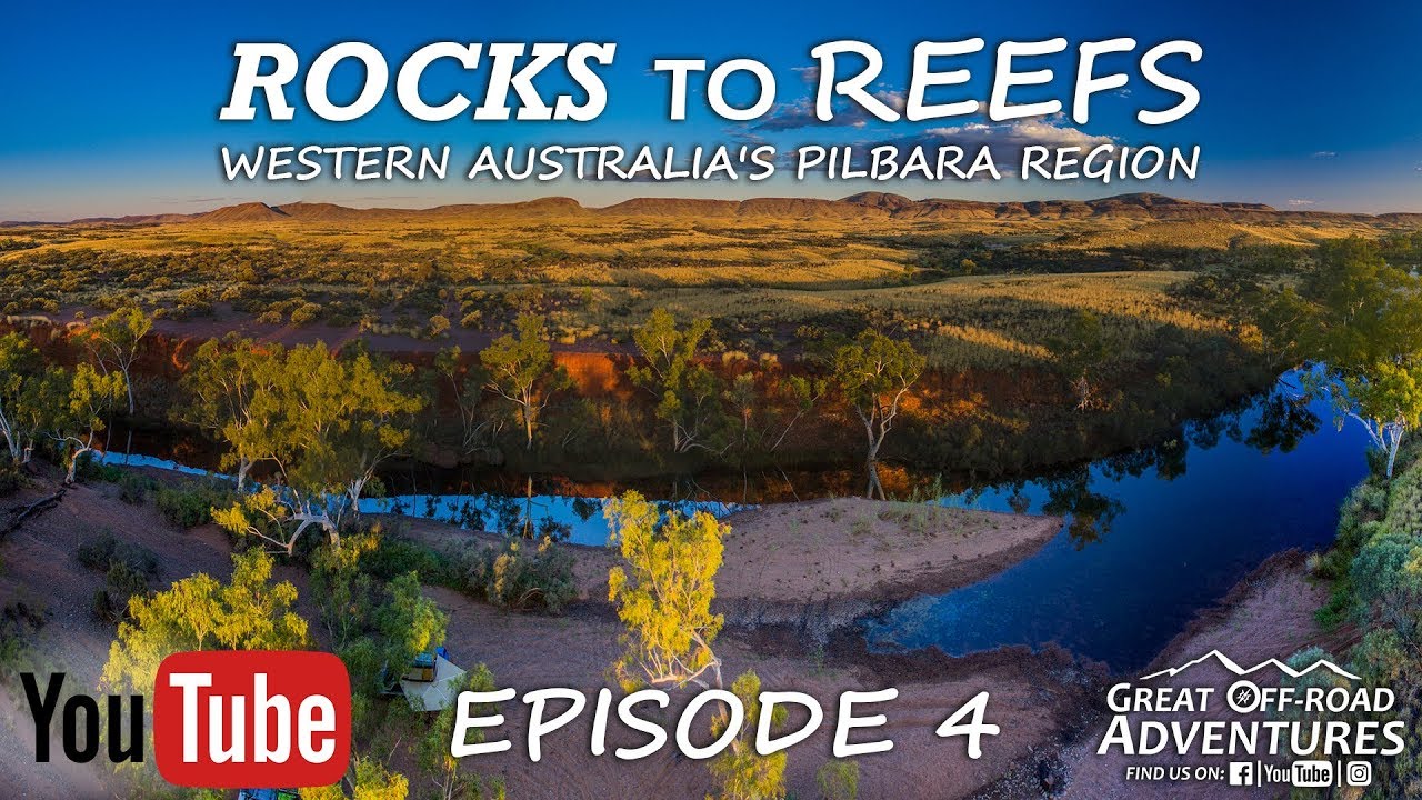 Rocks to Reefs Ep4 - 4WDing, Overlanding, Camping, Magic Pool, Pilbara