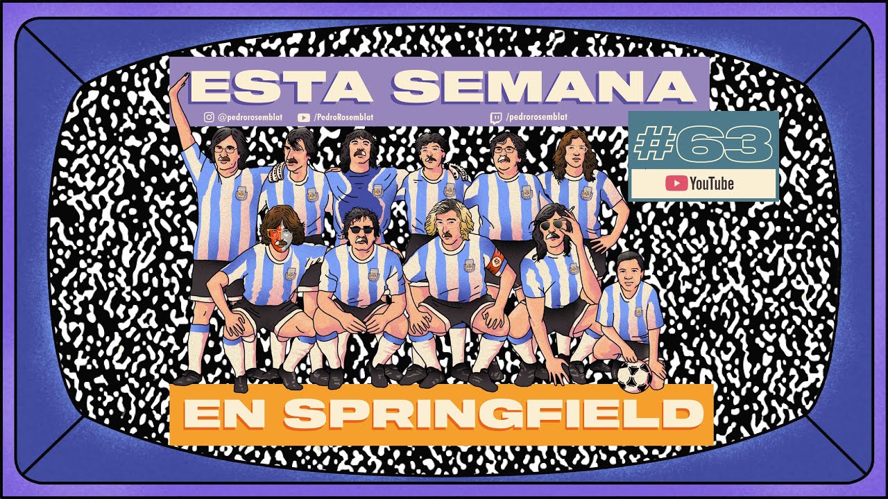 Esta Semana en Springfield #63 || Cada cual tiene un trip en el bocho.