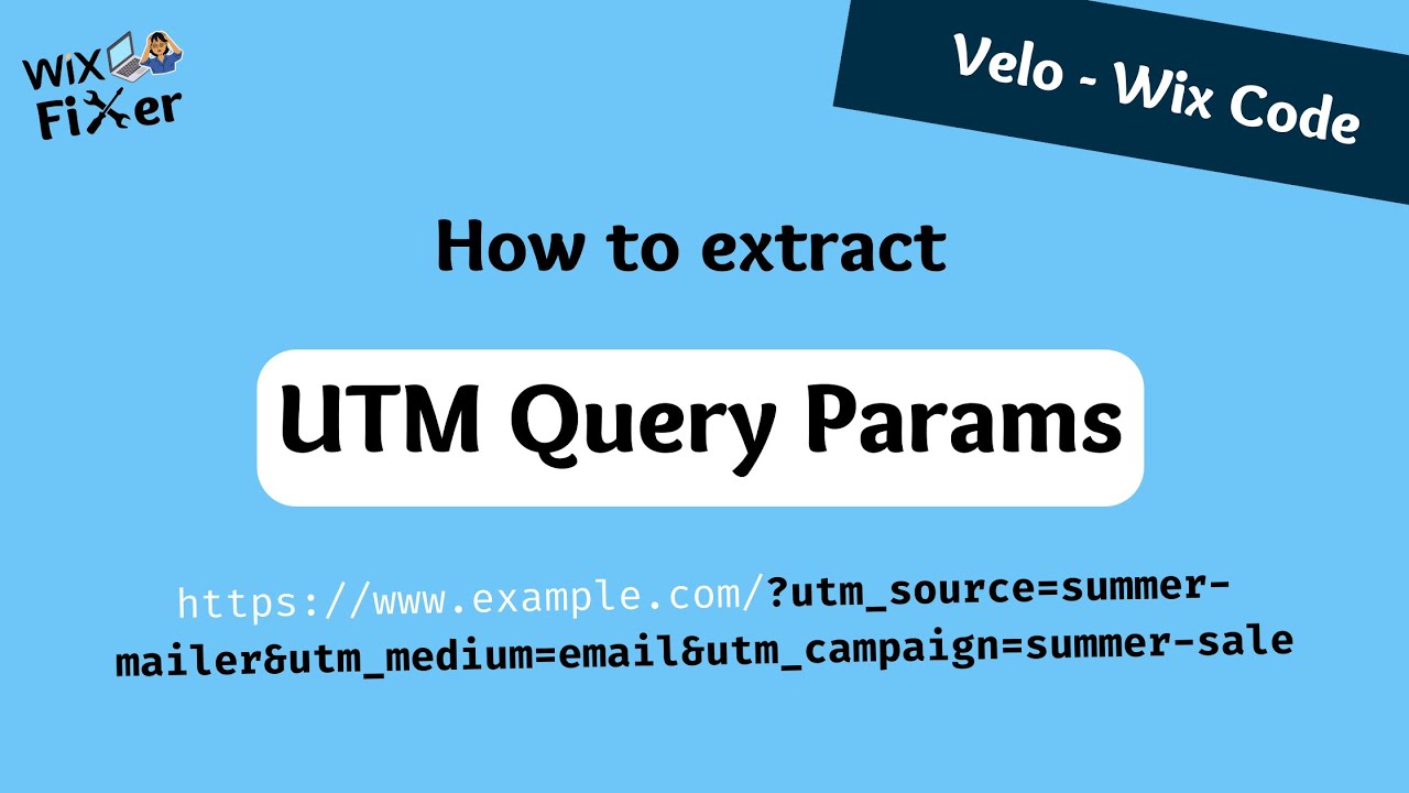 Как извлечь параметры UTM из URL-адреса маркетинговой кампании на WIX | Velo - WiX Code