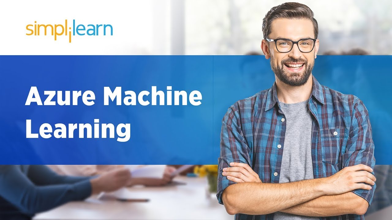 Azure Machine Learning | Azure Machine Learning Tutorial For Beginners | Azure Tutorial |Simplilearn