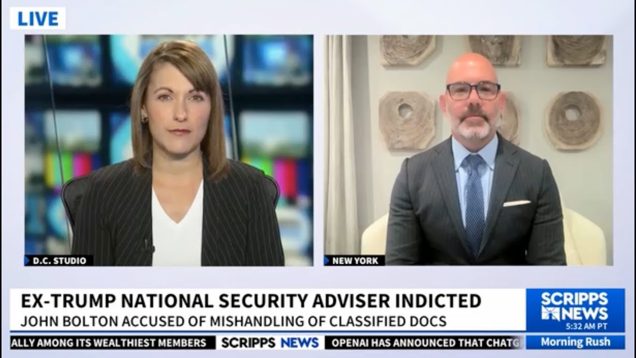 New York Lawyer Jeremy Saland on Scripps News Analyzes John Bolton Indictment & Trump DOJ Parallels