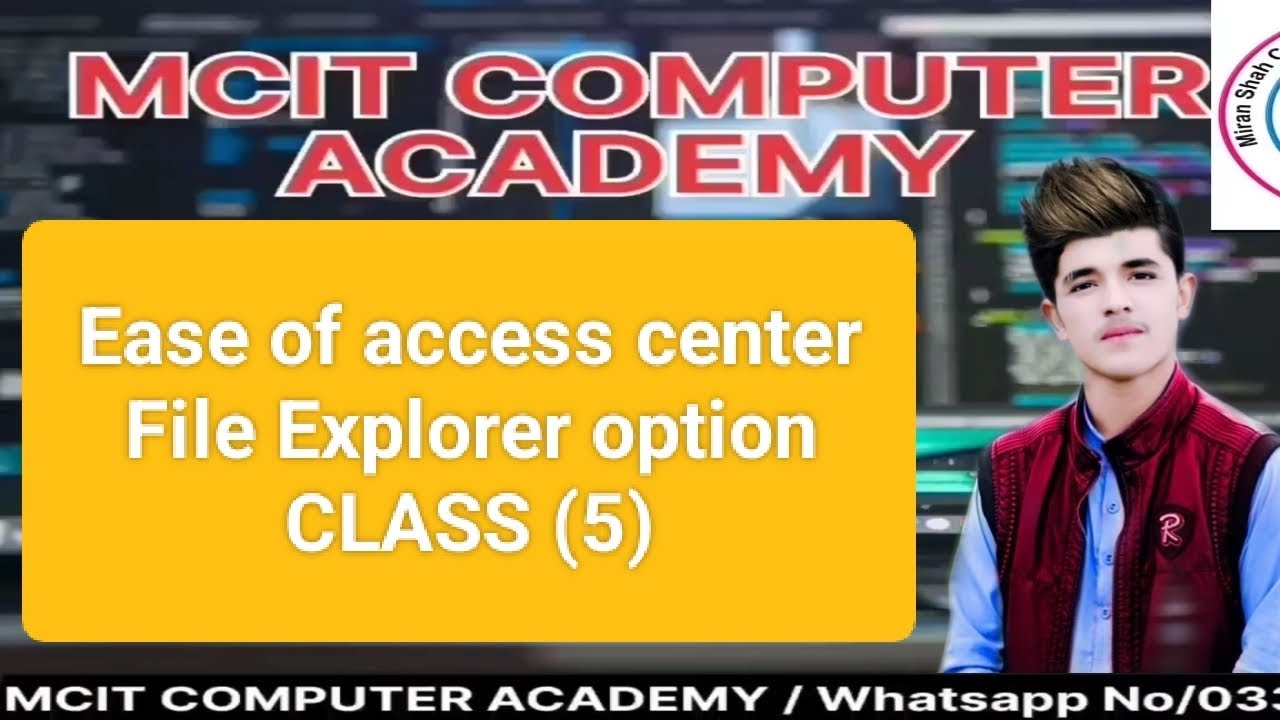 Ease of access center./Urdu.    class (5)                      File Explorer option