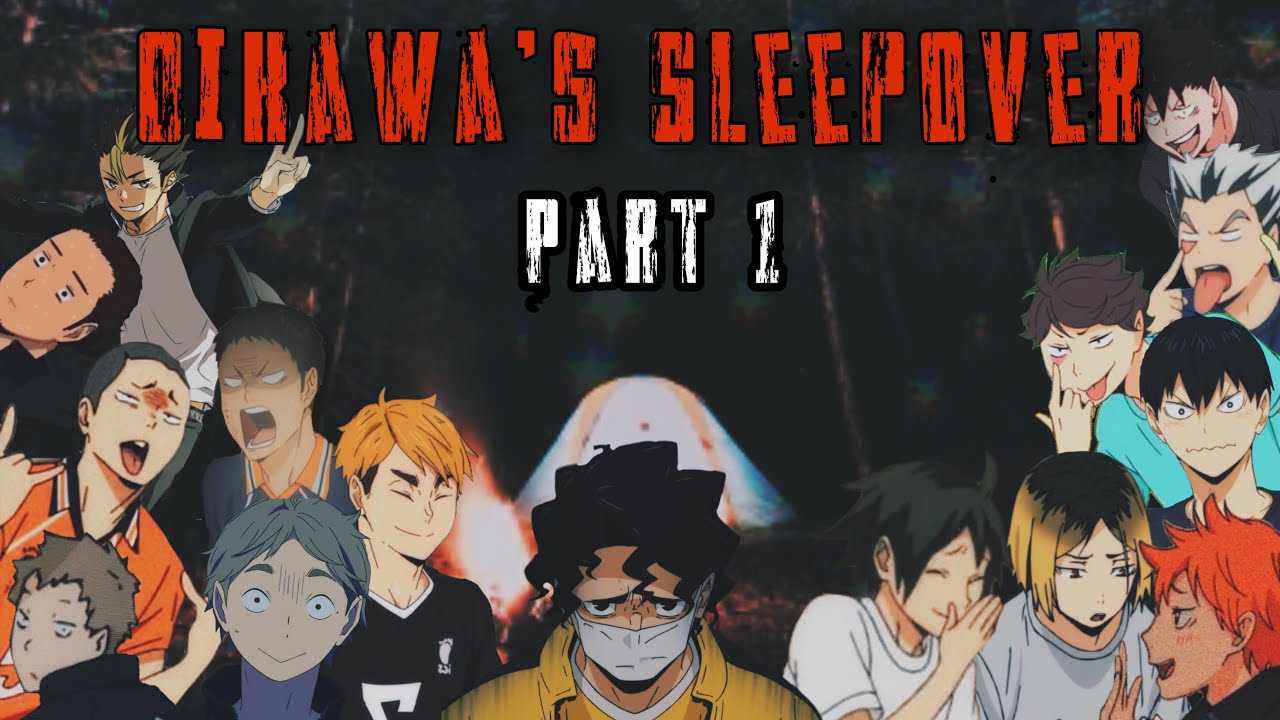 Haikyuu texts : Oikawa’s Sleepover Part 1