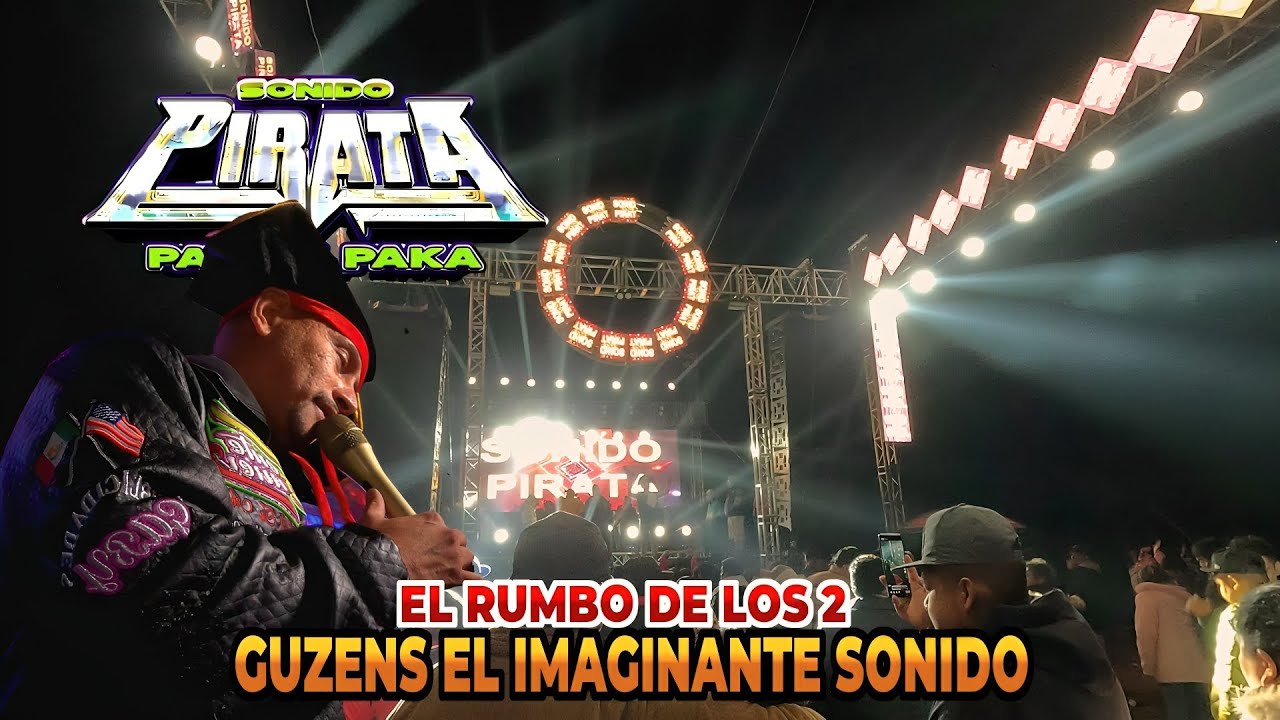 🎥EL Rumbo De Los 2 | Sonido Pirata | San Pablo Zitlaltepec Tlax Guzens el Imaginante | 22 Abr 25