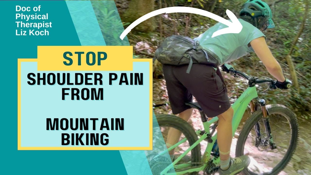 Stop Shoulder Pain that Comes with Mountain Biking