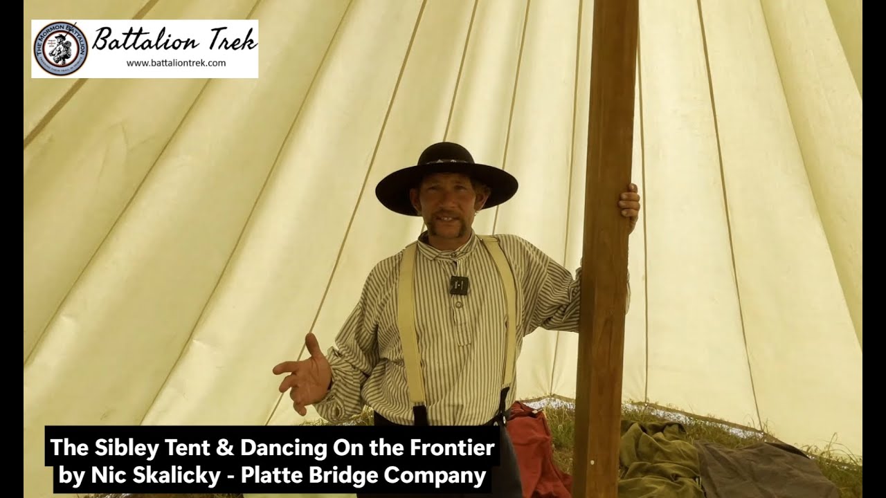Sibley Tent & Dancing on the Frontier   06-07-2025