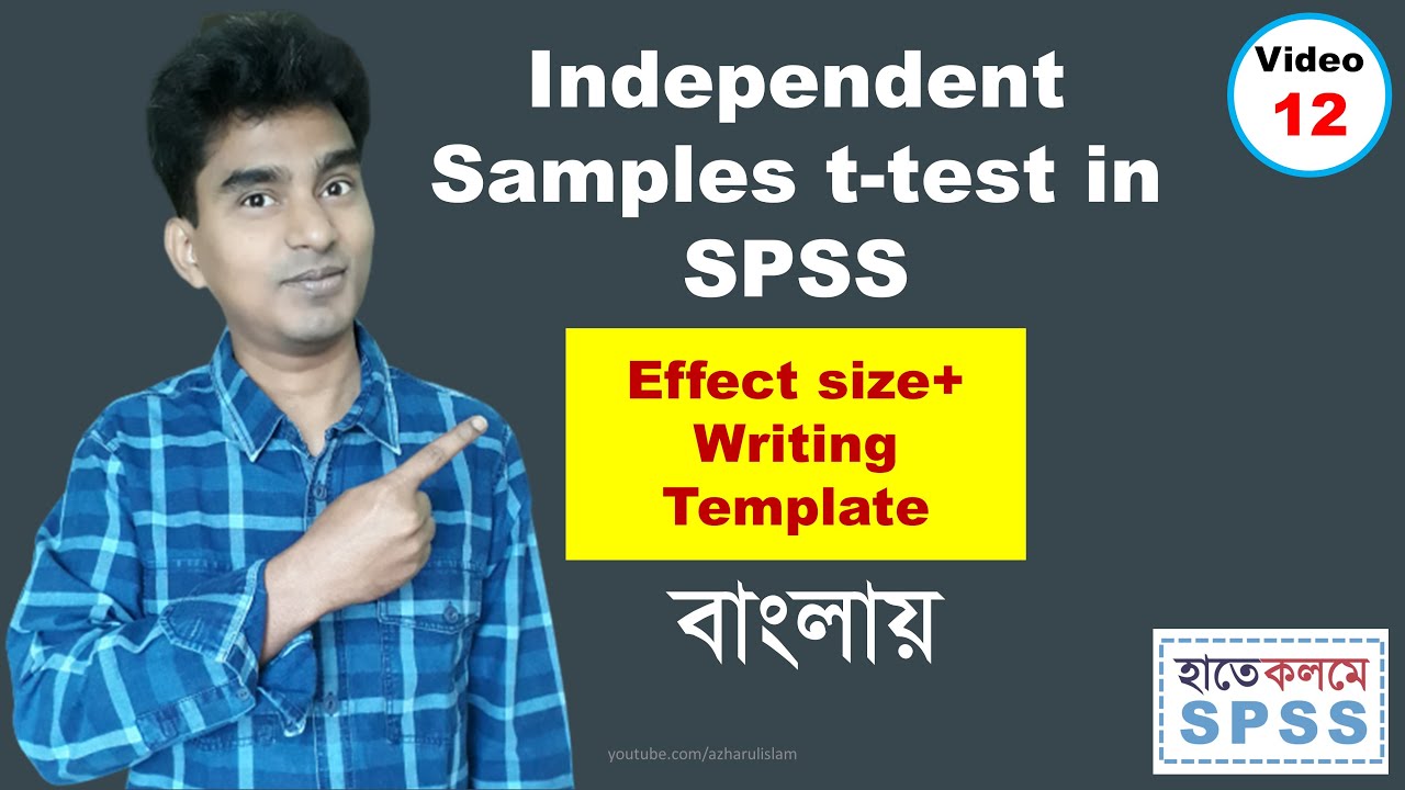 How to conduct Independent samples t-test in SPSS (Analysis+Effect size+APA reporting)