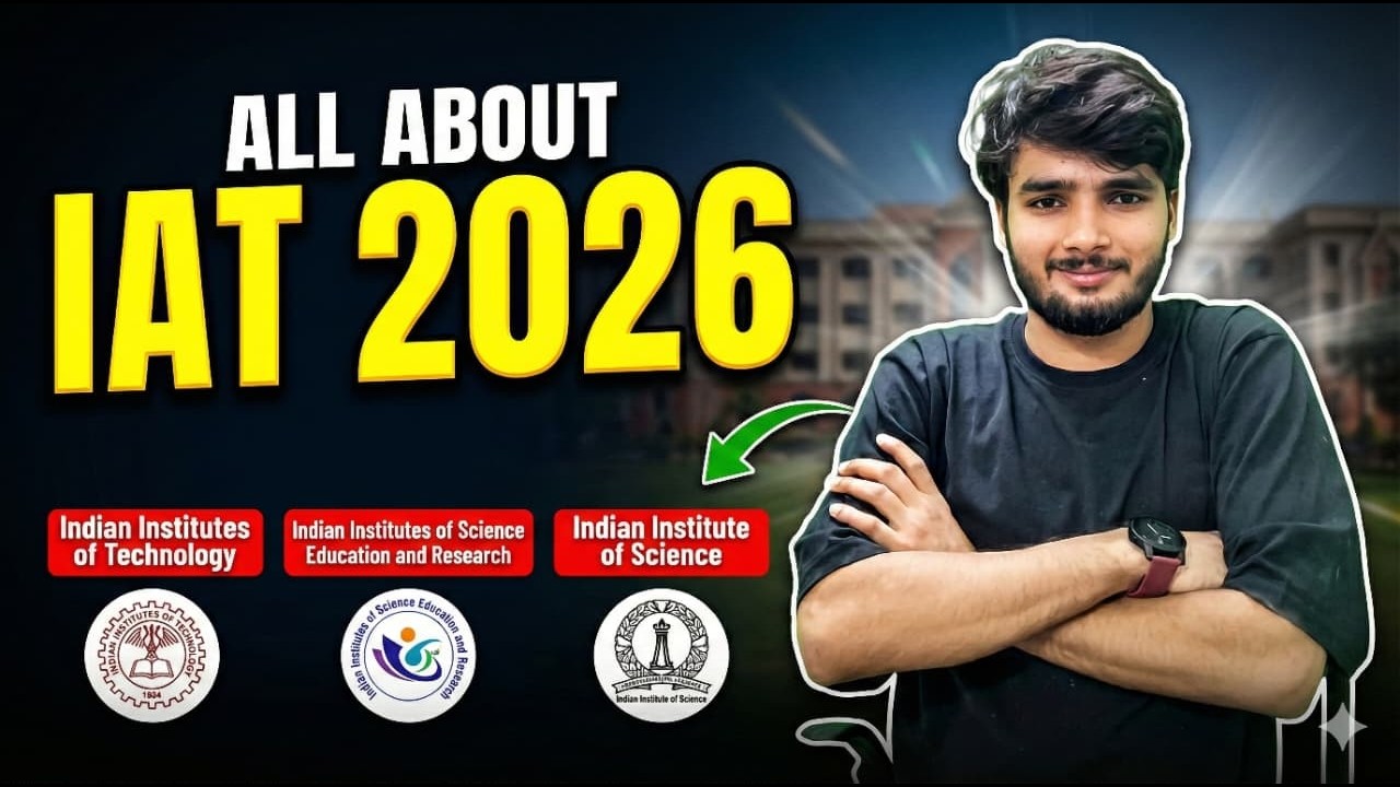 IAT 2026 Complete Guide 🔥 Syllabus, Eligibility, Strategy, Cutoff
