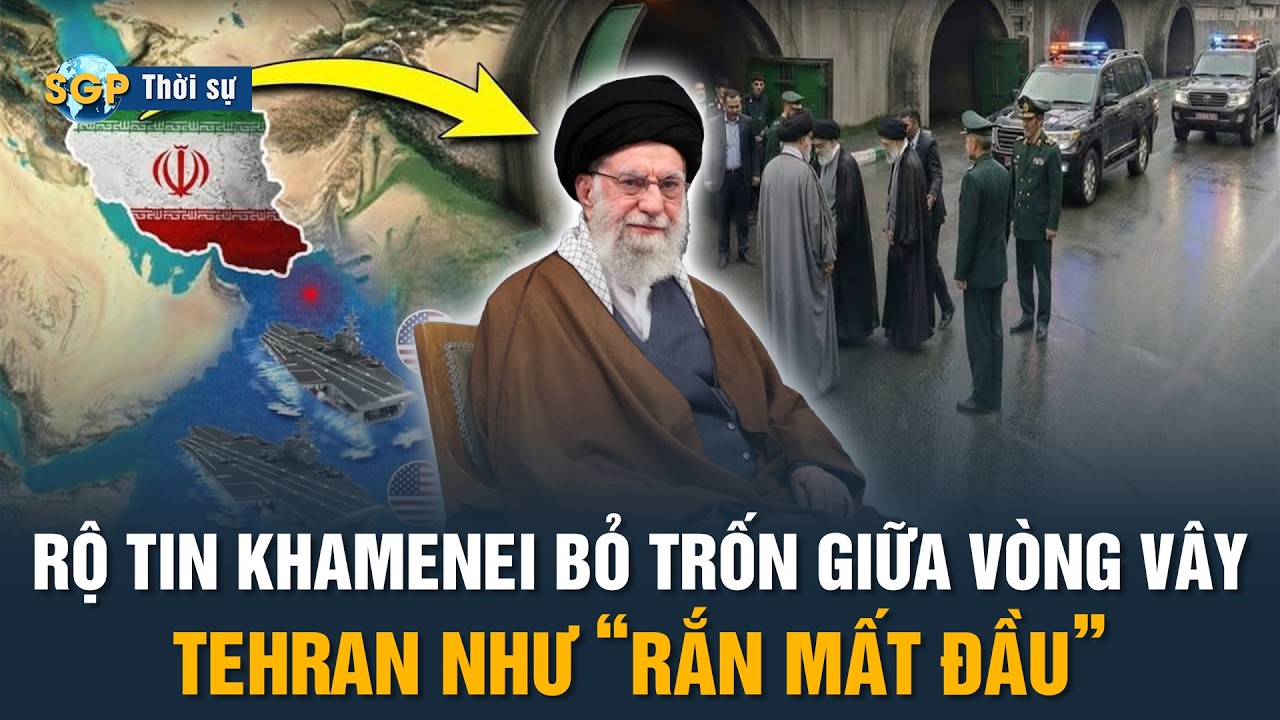 BIẾN LỚN! Khamenei “biến mất” khỏi Tehran, rộ tin đang lẩn trốn ở Mashhad giữa vòng vây của Hoa Kỳ!