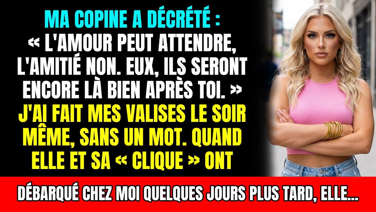 'L'amitié avant l'amour' ? D'accord. Regarde-moi disparaître de ta vie pour toujours